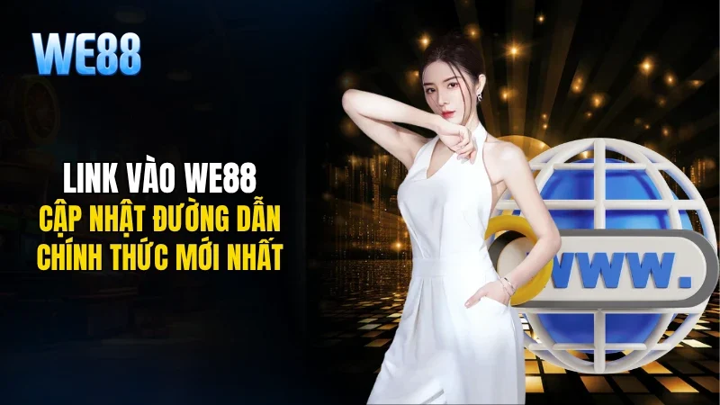 Link Vào WE88