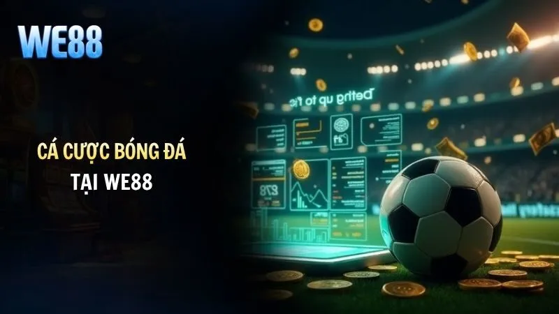 Cá cược bóng đá kênh kiếm lời tuyệt vời